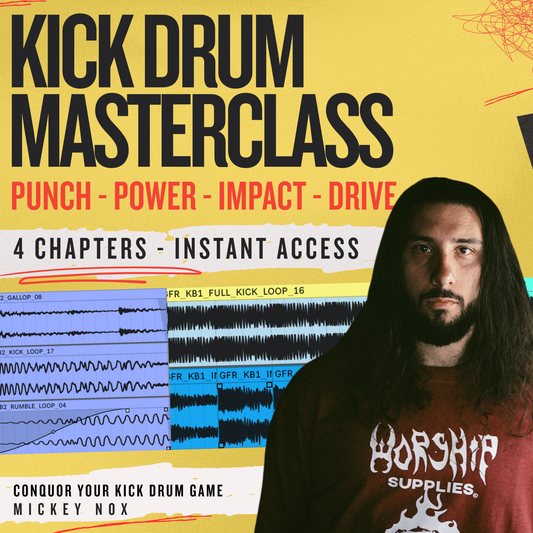 MICKEY NOX - KICK DRUM [4 PART MASTERCLASS]